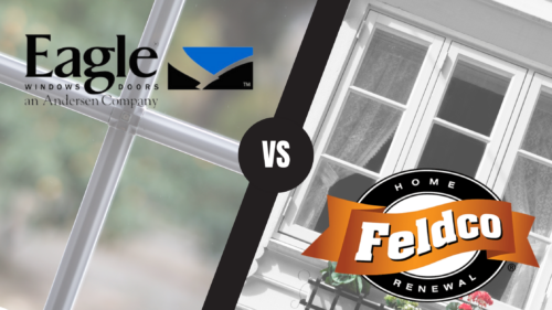 Eagle Window vs. Feldco Windows: A Detailed Comparison